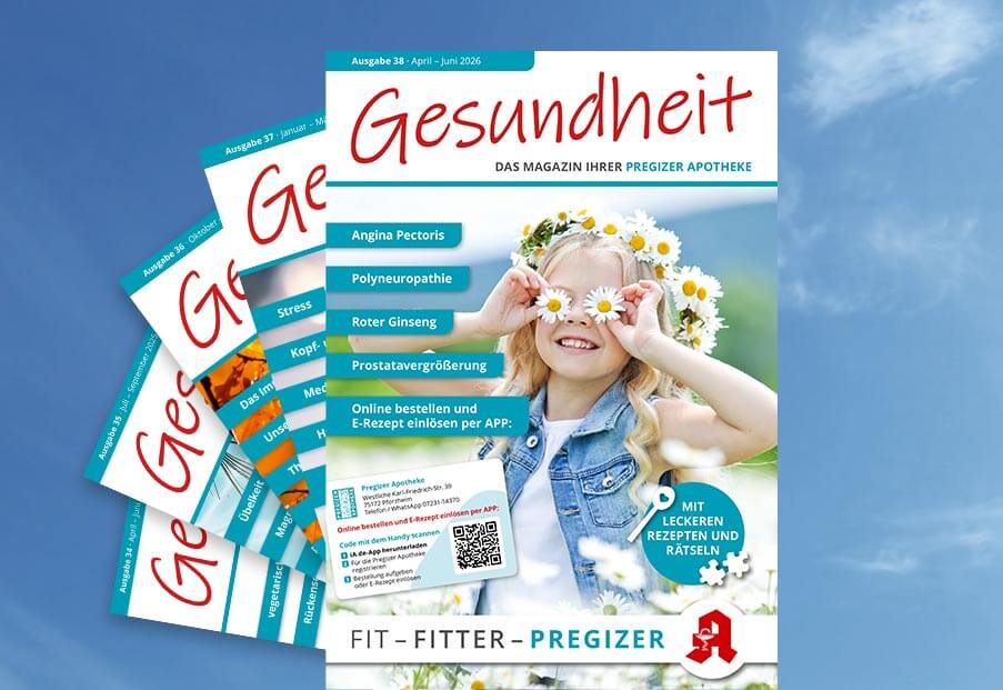 Pregizer Apotheke - Gesundheit - Das Magazin Ihrer Pregizer-Apotheke